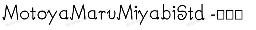 MotoyaMaruMiyabiStd 字体转换